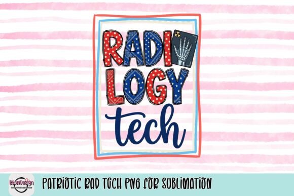 Download Patriotic Rad Tech PNG for Sublimation - Premium Resources